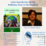 Latin Amerika’nın On Yılı | Doç. Dr. Emine Tahsin