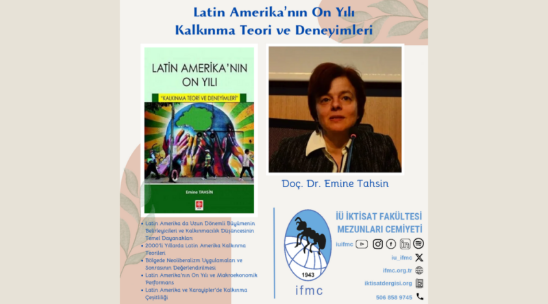 Latin Amerika’nın On Yılı | Doç. Dr. Emine Tahsin
