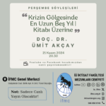 Krizin Gölgesinde En Uzun Beş Yıl / Kitabı Üzerine | Doç. Dr. Ümit Akçay