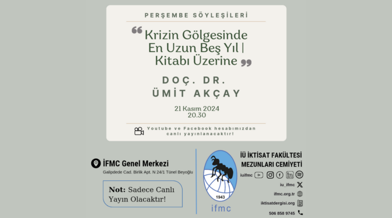 Krizin Gölgesinde En Uzun Beş Yıl / Kitabı Üzerine | Doç. Dr. Ümit Akçay