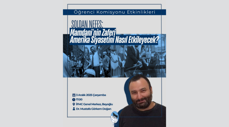 Soldan Nefes: Mamdani’nin Zaferi Amerikan Siyasetini Nasıl Etkileyecek | Dr. Mustafa Görkem Doğan