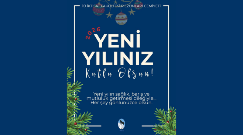 Yeni Yılın Sağlık, Barış ve Mutluluk Getirmesi Dileğiyle Her Şey Gönlünüzce Olsun!