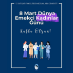 Dünya Emekçi Kadınlar Günü Kutlu Olsun!