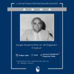 Sevgili Hocamız Prof. Dr. Ali Özgüven’i Anıyoruz!