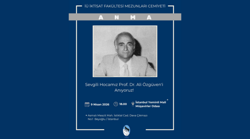 Sevgili Hocamız Prof. Dr. Ali Özgüven’i Anıyoruz!